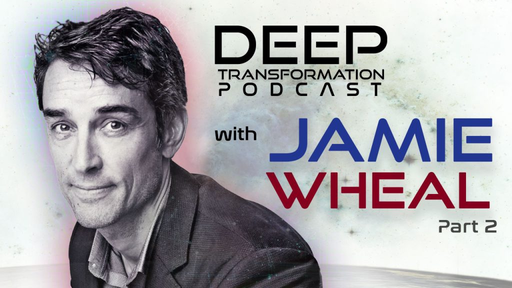 Jamie Wheal Deep Transformation Podcast