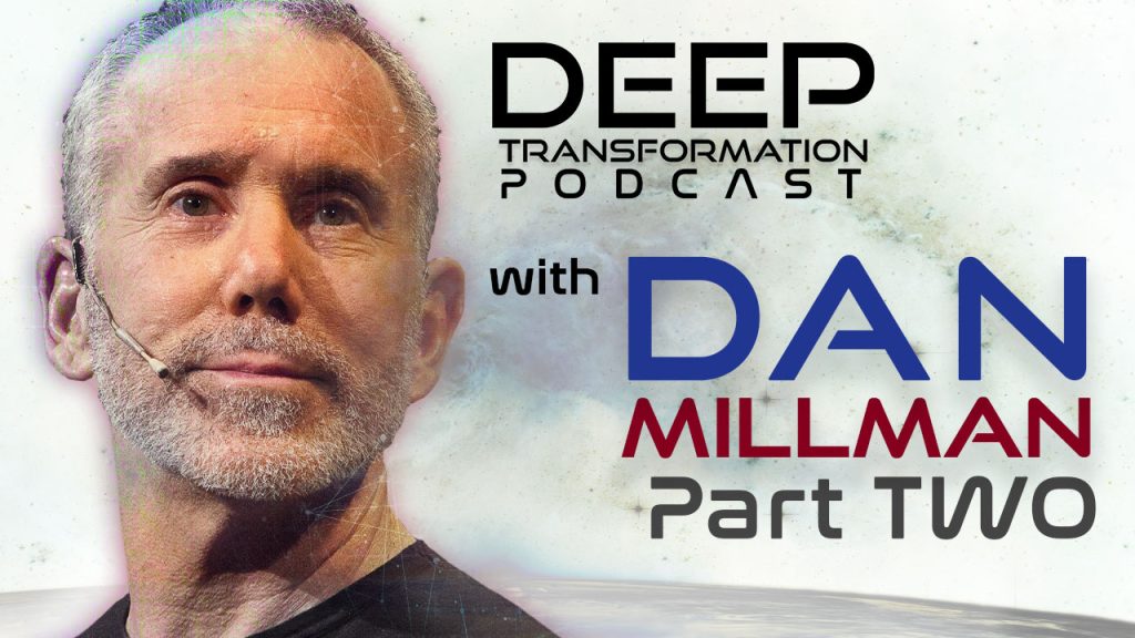 Dan Millman Deep Transformation