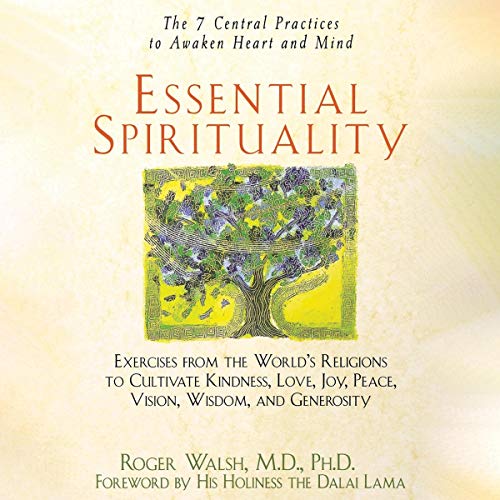 Essential Spirituality by Roger Walsh