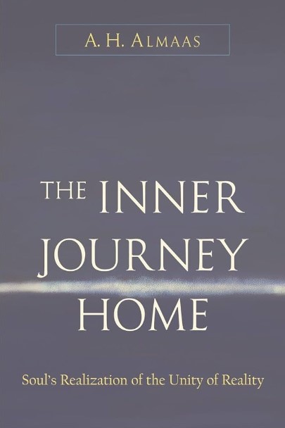 A. H. Almaas Wisdom Series The Inner Journey Home