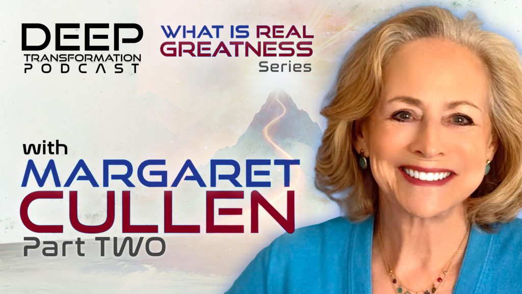 Margaret Cullen Practice of Equanimity Real Greatness Series 2