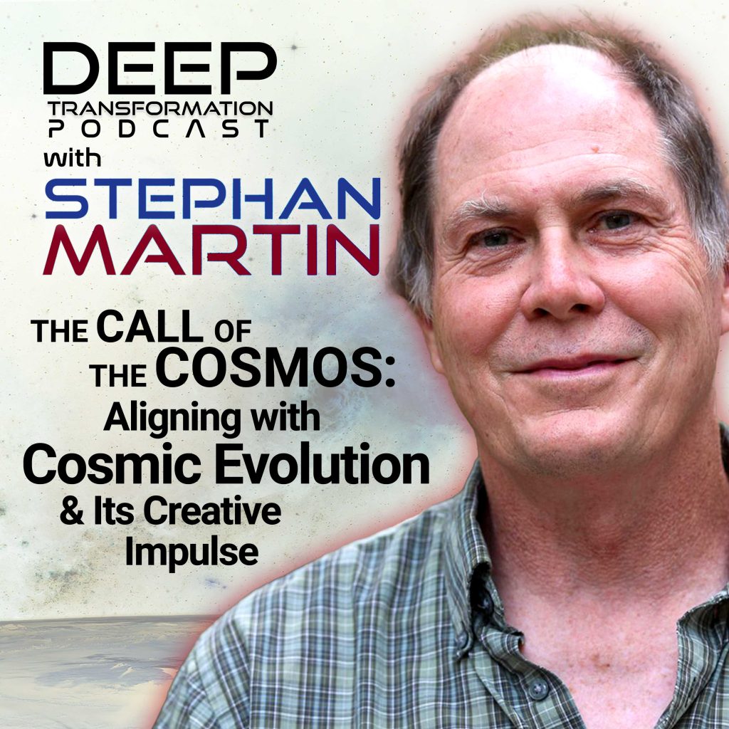 Cosmologist Stephan Martin Call of the Cosmos Cosmic Evolution Creative Impulse