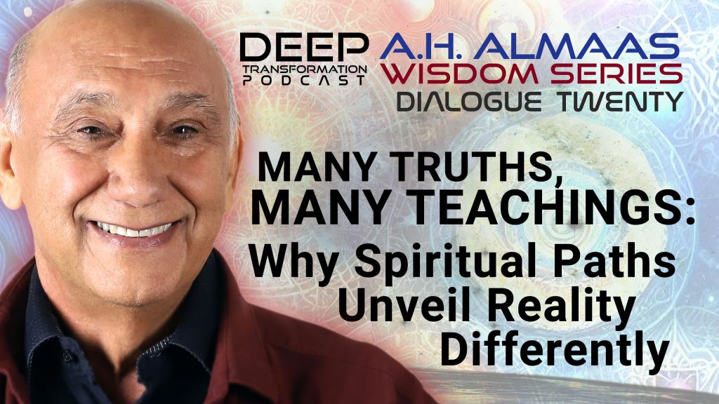 A. H. Almaas Wisdom Series Many Truths Many Teachings Spiritual Paths Unveil Reality Differently