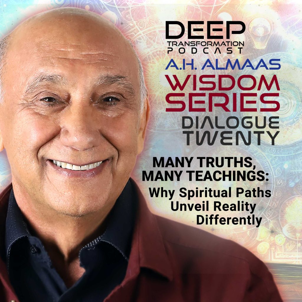 A. H. Almaas Wisdom Series Many Truths Many Teachings Spiritual Paths Unveil Reality Differently