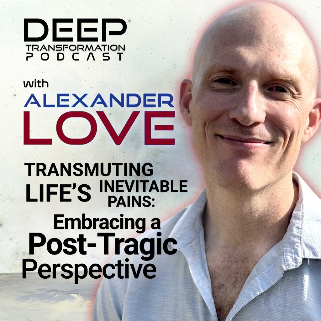 Alexander Love Embracing a Post-Tragic Perspective